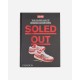 Phaidon Books Soled Out: L'età d'oro della pubblicità delle scarpe da ginnastica Libro